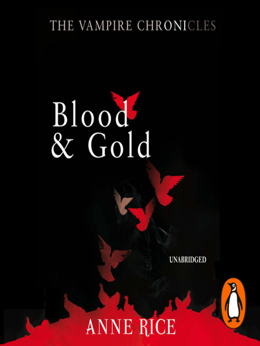 Title details for Blood and Gold by Anne Rice - Available